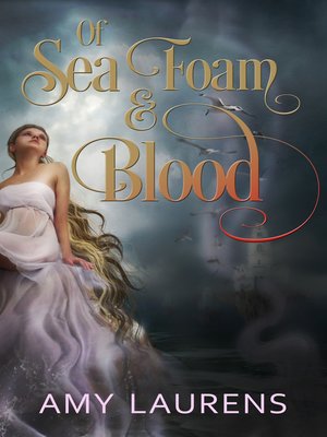 cover image of Of Sea Foam and Blood